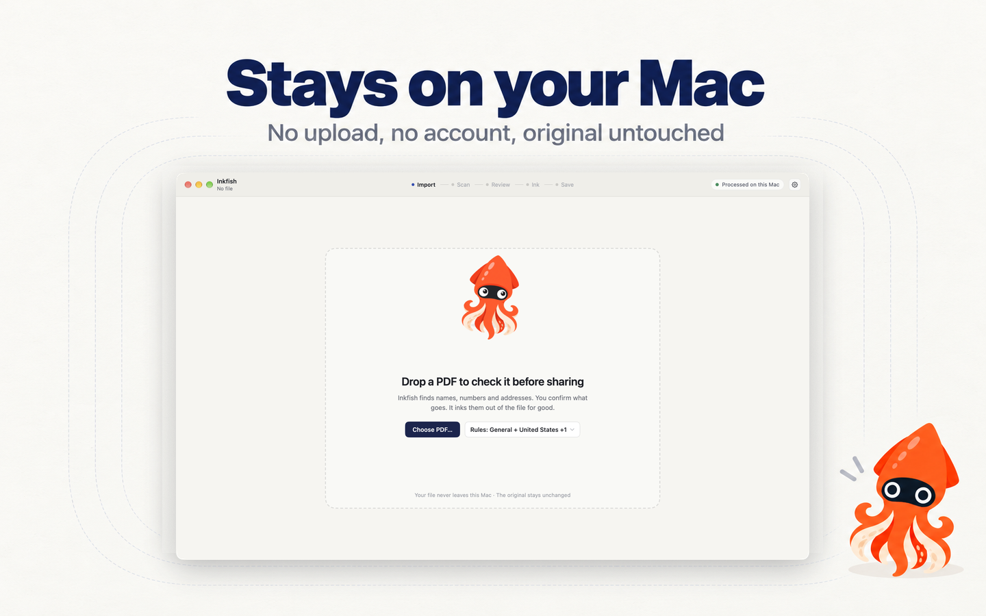 The Inkfish drop screen: drop a PDF to check it before sharing, with a note that the file never leaves this Mac and the original stays unchanged.
